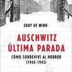 Auschwitz, última parada