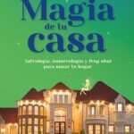 La magia de tu casa